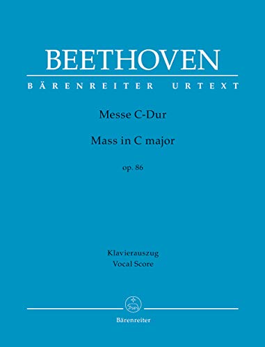Messe C-Dur op. 86. Klavierauszug, Urtextausgabe: Klavierauszug vokal, Urtextausgabe von Baerenreiter Verlag